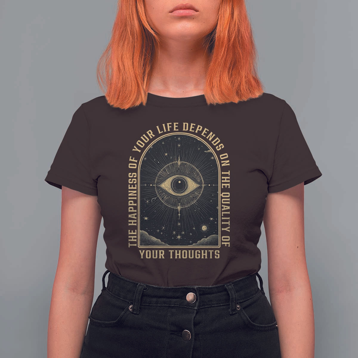 Marcus Aurelius Stoic Philosophy T Shirt For Women The Happiness Of Your Life Depends On The Quality Of Your Thoughts