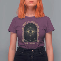 Marcus Aurelius Stoic Philosophy T Shirt For Women The Happiness Of Your Life Depends On The Quality Of Your Thoughts