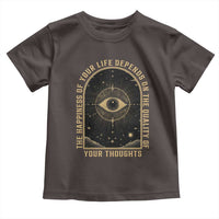 Marcus Aurelius Stoic Philosophy Toddler T Shirt The Happiness Of Your Life Depends On The Quality Of Your Thoughts