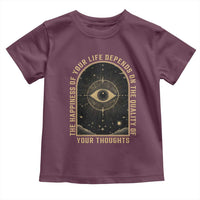 Marcus Aurelius Stoic Philosophy Toddler T Shirt The Happiness Of Your Life Depends On The Quality Of Your Thoughts