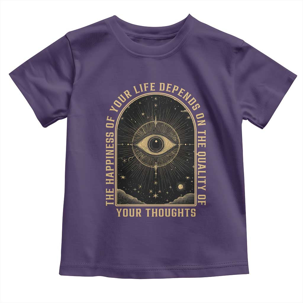 Marcus Aurelius Stoic Philosophy Toddler T Shirt The Happiness Of Your Life Depends On The Quality Of Your Thoughts