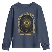 Marcus Aurelius Stoic Philosophy Youth Sweatshirt The Happiness Of Your Life Depends On The Quality Of Your Thoughts