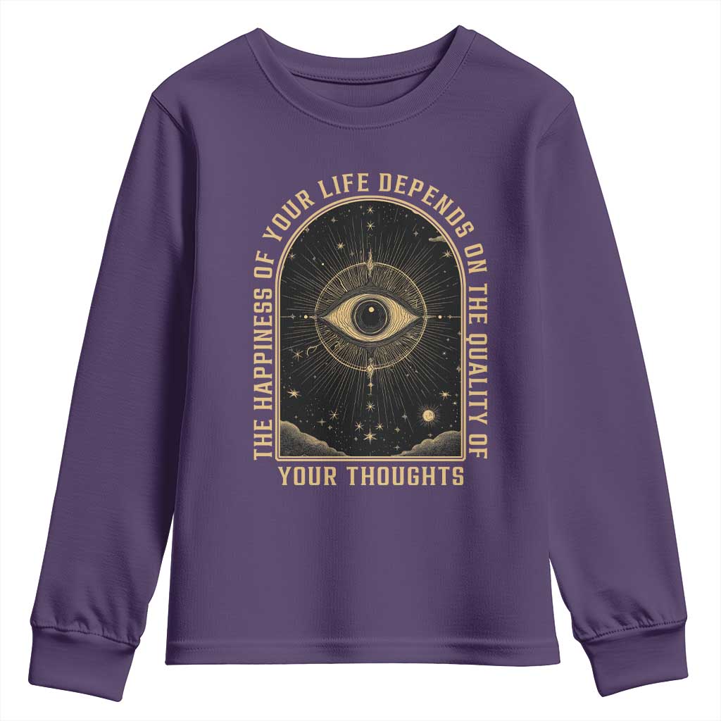 Marcus Aurelius Stoic Philosophy Youth Sweatshirt The Happiness Of Your Life Depends On The Quality Of Your Thoughts