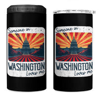 Someone In Washington Loves Me 4 in 1 Can Cooler Tumbler U.S. Capitol Building DC