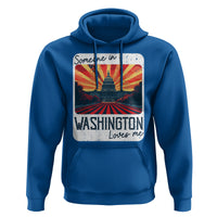 Someone In Washington Loves Me Hoodie U.S. Capitol Building DC - Wonder Print Shop