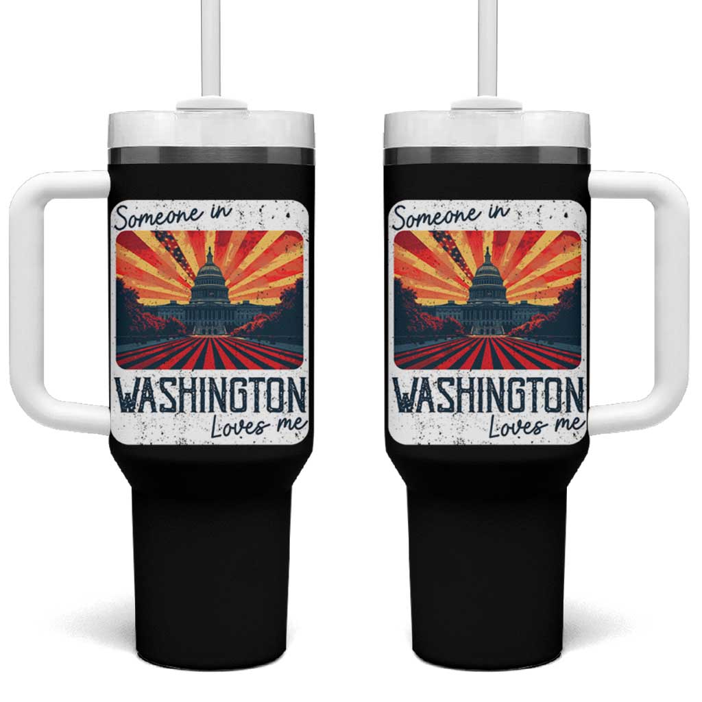 Someone In Washington Loves Me Tumbler With Handle U.S. Capitol Building DC