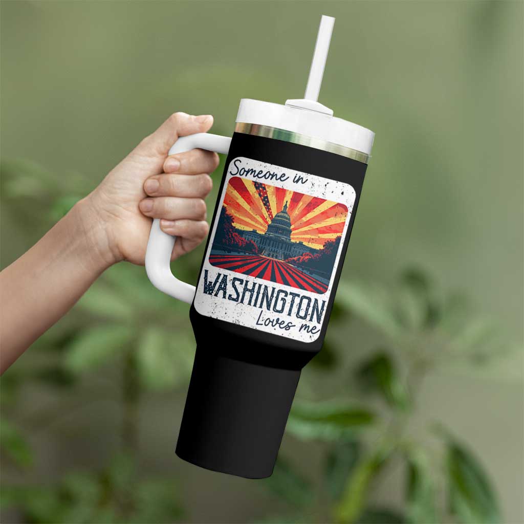 Someone In Washington Loves Me Tumbler With Handle U.S. Capitol Building DC