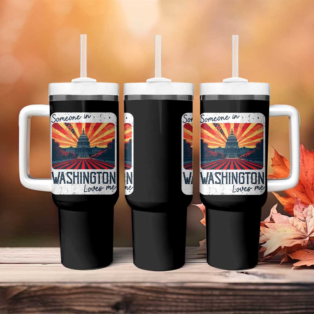Someone In Washington Loves Me Tumbler With Handle U.S. Capitol Building DC