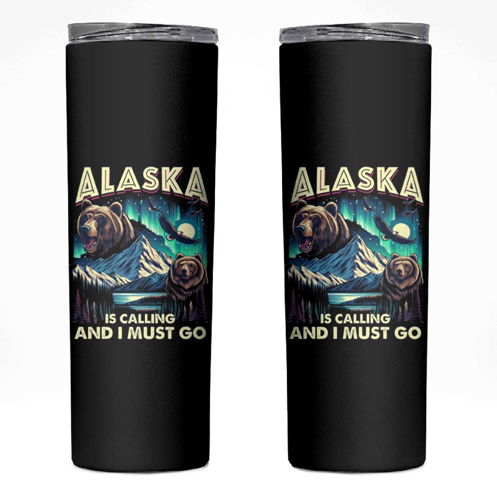 Alaska Is Calling And I Must Go Aurora Beer Home Skinny Tumbler