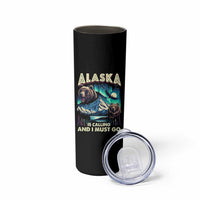 Alaska Is Calling And I Must Go Aurora Beer Home Skinny Tumbler