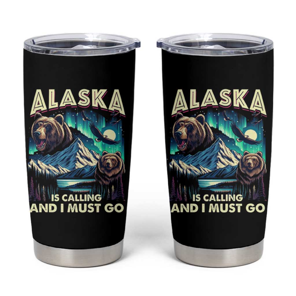 Alaska Is Calling And I Must Go Aurora Beer Home Tumbler Cup