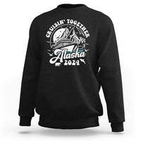 Cruisin' Together Alaska 2024 Cruise Trip Sweatshirt - Wonder Print Shop