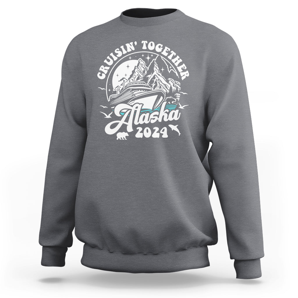 Cruisin' Together Alaska 2024 Cruise Trip Sweatshirt - Wonder Print Shop