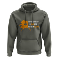 Funny Everything Is Bigger In Texas Until You're In Alaska Hoodie - Wonder Print Shop