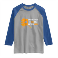 Funny Everything Is Bigger In Texas Until You're In Alaska Raglan Shirt