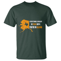 Funny Everything Is Bigger In Texas Until You're In Alaska T Shirt - Wonder Print Shop