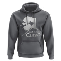 Funny Alaska Hoodie Isn't Texas Cute - Wonder Print Shop