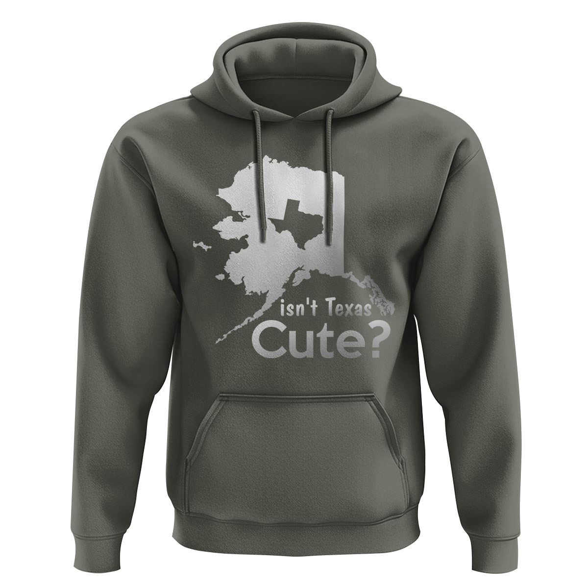 Funny Alaska Hoodie Isn't Texas Cute - Wonder Print Shop
