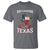Funny Don't California My Texas T Shirt - Wonder Print Shop
