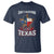 Funny Don't California My Texas T Shirt - Wonder Print Shop