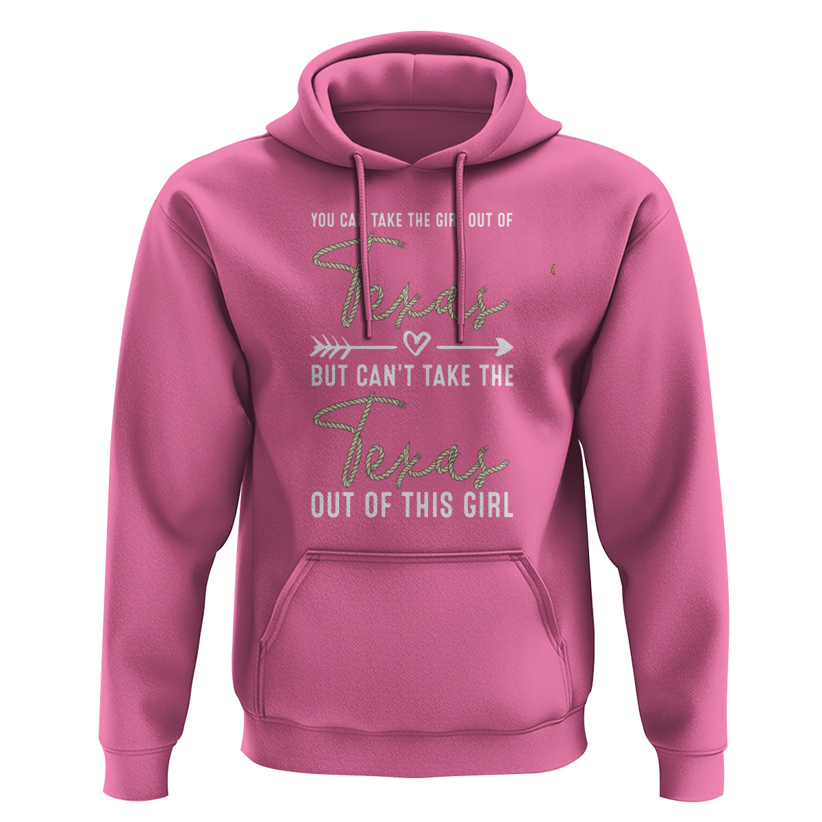 Can't Take The Texas Out Of This Girl Hoodie - Wonder Print Shop