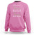 Can't Take The Texas Out Of This Girl Sweatshirt - Wonder Print Shop