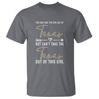 Can't Take The Texas Out Of This Girl T Shirt - Wonder Print Shop