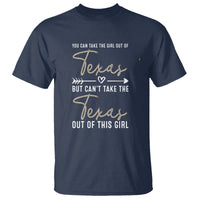 Can't Take The Texas Out Of This Girl T Shirt - Wonder Print Shop