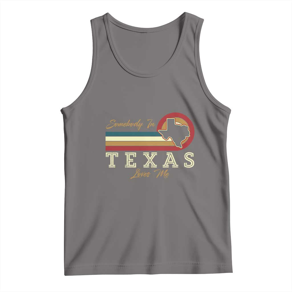 Retro Somebody In Texas Loves Me Tank Top