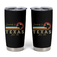 Retro Somebody In Texas Loves Me Tumbler Cup