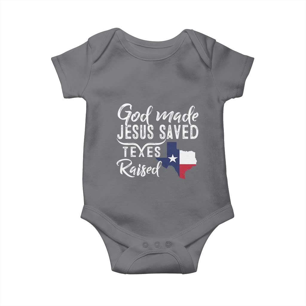 God Made Jesus Saved Texas Raised Baby Onesie