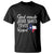 God Made Jesus Saved Texas Raised T Shirt - Wonder Print Shop