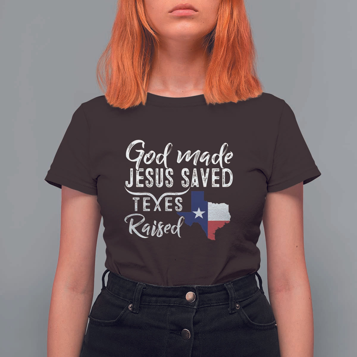 God Made Jesus Saved Texas Raised T Shirt For Women - Wonder Print Shop