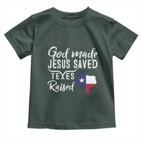 God Made Jesus Saved Texas Raised Toddler T Shirt