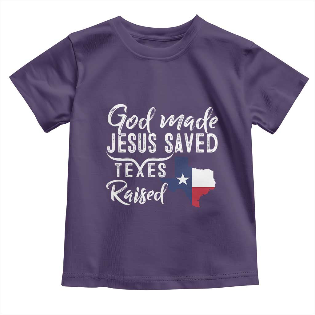 God Made Jesus Saved Texas Raised Toddler T Shirt