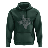 I Love You As Big As Texas Hoodie - Wonder Print Shop
