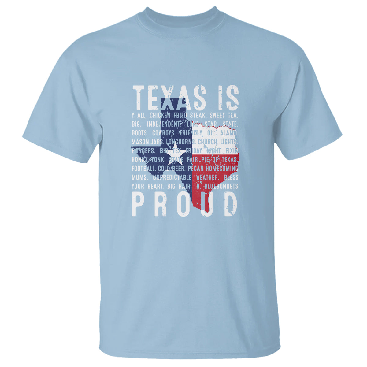 Texas T Shirt Proud Taxan List Of Words That Describe Texas - Wonder Print Shop