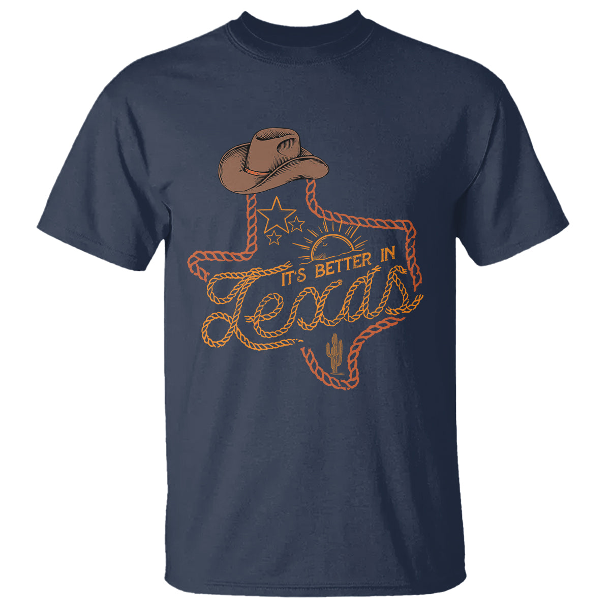 It's Better In Texas Retro Western Cowboy T Shirt - Wonder Print Shop