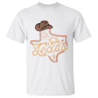 It's Better In Texas Retro Western Cowboy T Shirt - Wonder Print Shop