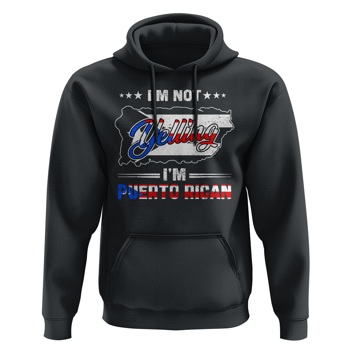 I'm Not Yelling I'm Puerto Rican Hoodie - Wonder Print Shop
