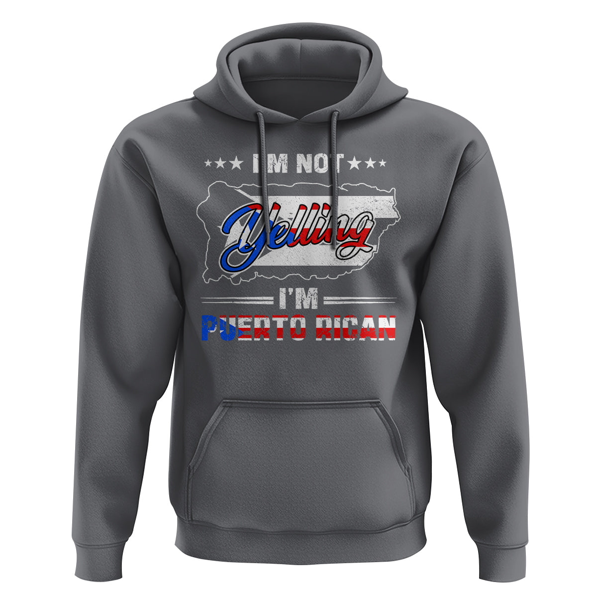 I'm Not Yelling I'm Puerto Rican Hoodie - Wonder Print Shop