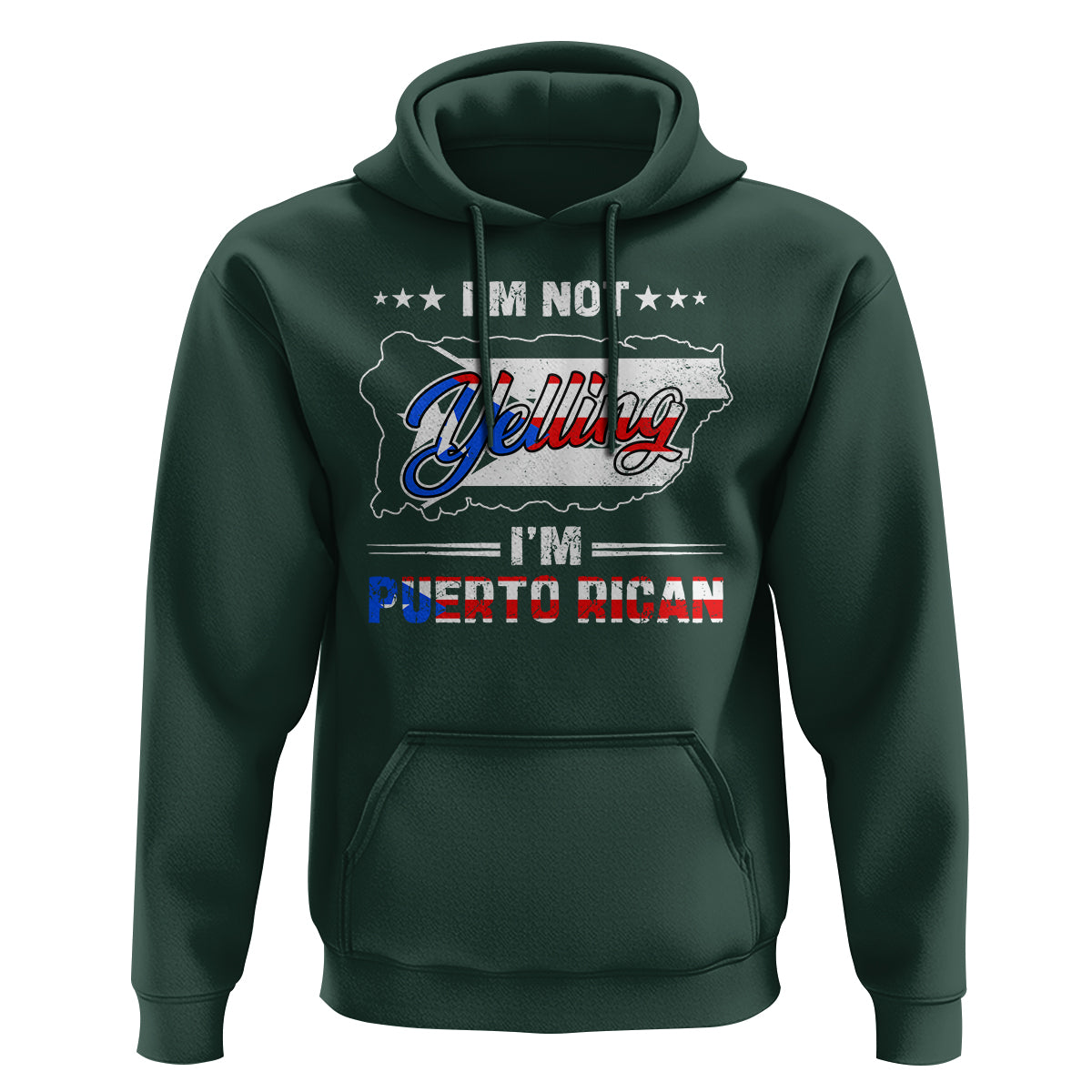 I'm Not Yelling I'm Puerto Rican Hoodie - Wonder Print Shop