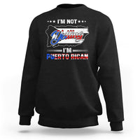 I'm Not Yelling I'm Puerto Rican Sweatshirt - Wonder Print Shop
