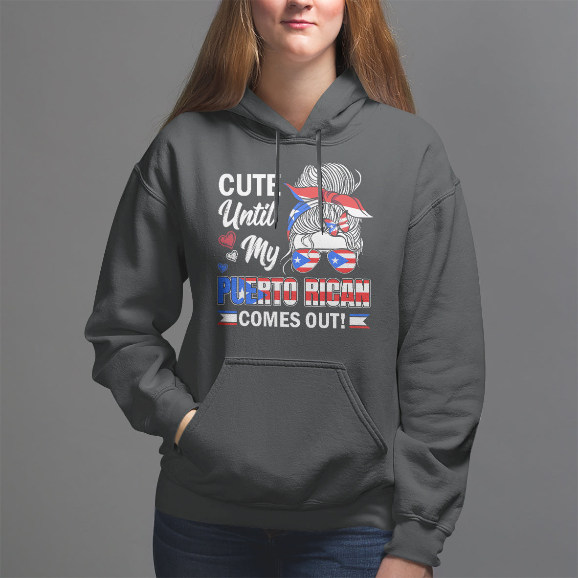 Cute Until My Puerto Rican Comes Out Messy Bun Women Girl Hoodie - Wonder Print Shop