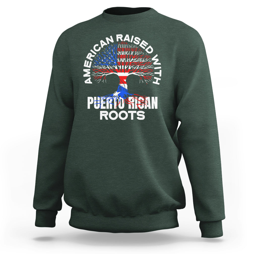 American Raised With Puerto Rican Roots Sweatshirt - Wonder Print Shop