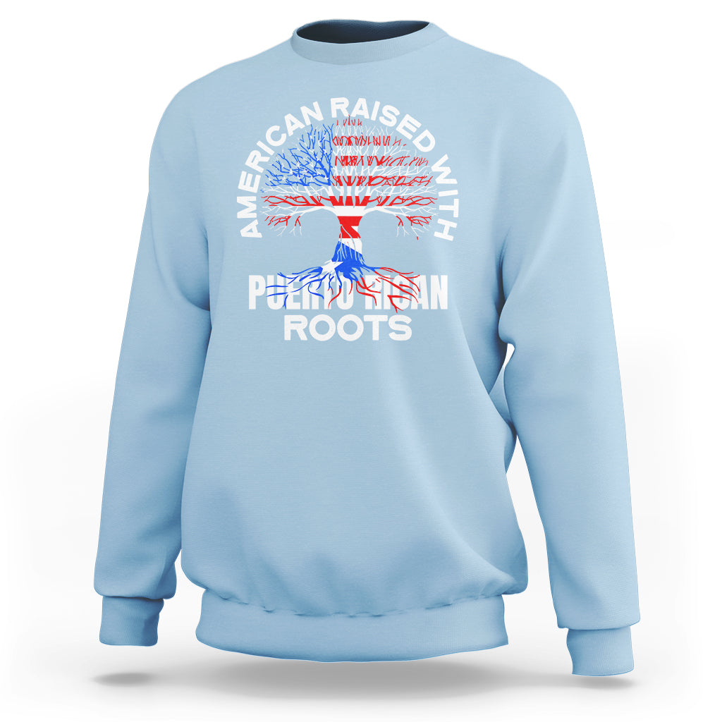 American Raised With Puerto Rican Roots Sweatshirt - Wonder Print Shop