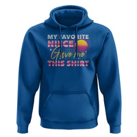 My Favorite Niece Gave Me This Hoodie Funny Aunts And Uncles Day - Wonder Print Shop