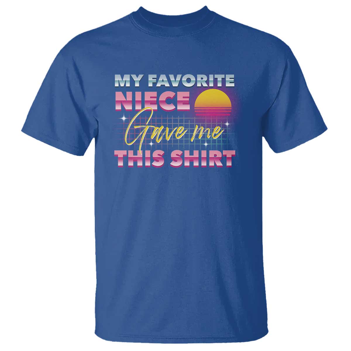 My Favorite Niece Gave Me This T Shirt Funny Aunts And Uncles Day - Wonder Print Shop