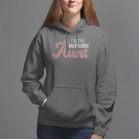 I Am The Bad Influence Aunt Hoodie - Wonder Print Shop