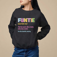 Funny Aunt Sweatshirt Funtie The Fun Aunt Like A Mom Only Way Cooler - Wonder Print Shop